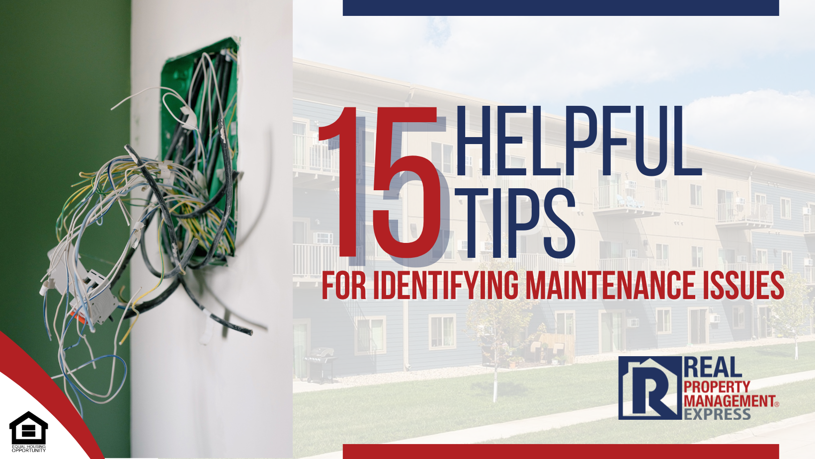15 Helpful Tips for Identifying Maintenance Issues in Your Rental Property